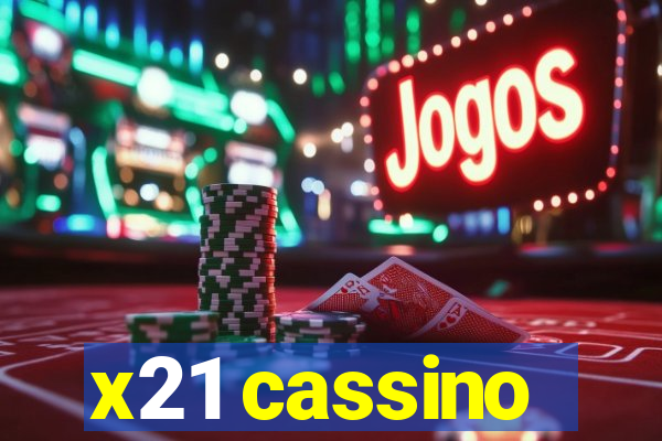 x21 cassino